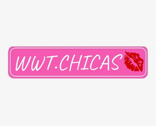 WORLDWIDE CHICAS SIGN